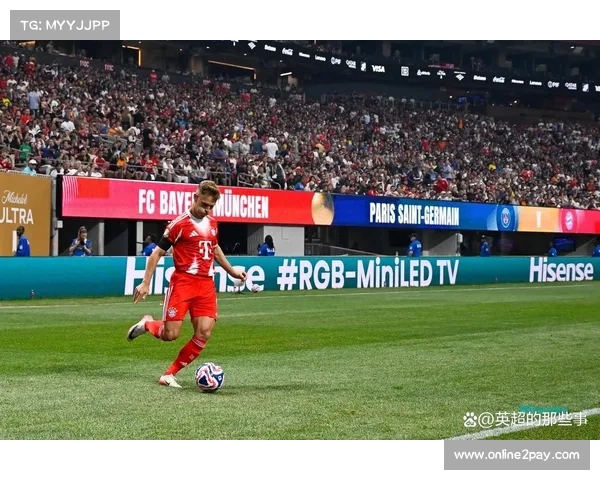 自以来拜仁加速英超引援转型 七名新援突破历史引进纪录 自以来拜仁加速英超引援转型 七名新援突破历史引进纪录